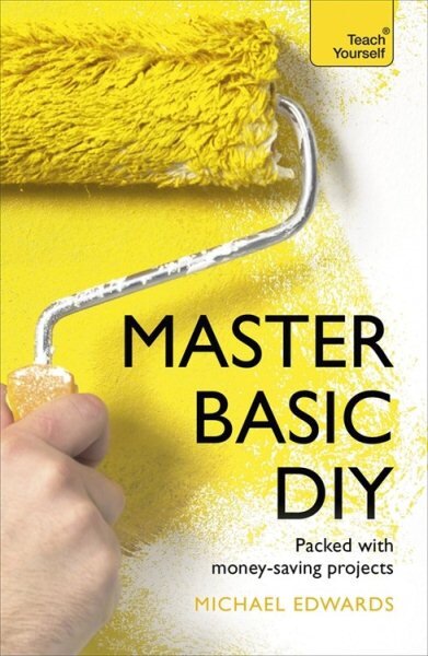 Master Basic DIY: Teach Yourself цена и информация | Knygos apie sveiką gyvenseną ir mitybą | pigu.lt