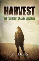 Harvest: The True Story of Alien Abduction kaina ir informacija | Saviugdos knygos | pigu.lt