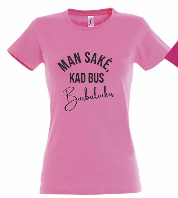 Mergvakario marškinėliai Man sakė bus burbuliukų, rožiniai цена и информация | Originalūs marškinėliai | pigu.lt