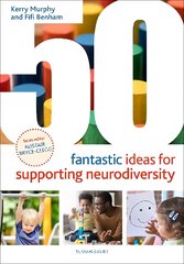 50 Fantastic Ideas for Supporting Neurodiversity kaina ir informacija | Socialinių mokslų knygos | pigu.lt