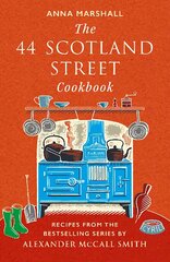 44 Scotland Street Cookbook: Recipes from the Bestselling Series by Alexander McCall Smith цена и информация | Книги рецептов | pigu.lt
