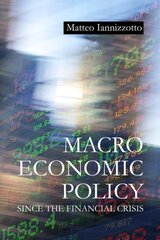 Macroeconomic Policy Since the Financial Crisis цена и информация | Книги по экономике | pigu.lt