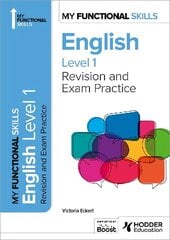 My Functional Skills: Revision and Exam Practice for English Level 1 kaina ir informacija | Knygos paaugliams ir jaunimui | pigu.lt