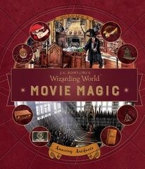 J. K. Rowling's Wizarding World: Movie Magic Volume Three: Amazing Artifacts, Volume 3, Amazing Artifacts kaina ir informacija | Knygos paaugliams ir jaunimui | pigu.lt