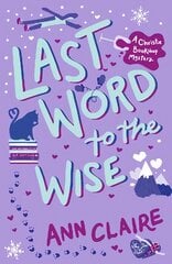 Last Word to the Wise: A charming and addictive cosy murder mystery kaina ir informacija | Fantastinės, mistinės knygos | pigu.lt