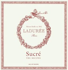 Laduree Sucre: The Recipes цена и информация | Книги рецептов | pigu.lt