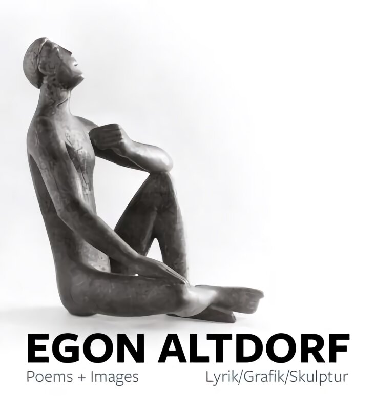 Egon Altdorf Poems plus Images: Poems plus Images цена и информация | Poezija | pigu.lt