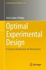 Optimal Experimental Design: A Concise Introduction for Researchers 1st ed. 2023 kaina ir informacija | Ekonomikos knygos | pigu.lt