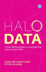 Halo Data: Understanding and Leveraging the Value of your Data kaina ir informacija | Ekonomikos knygos | pigu.lt