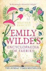 Emily Wilde's Encyclopaedia of Faeries: the Sunday Times Bestseller kaina ir informacija | Fantastinės, mistinės knygos | pigu.lt