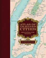 Atlas of Imagined Cities: Who lives where in TV, books, games and movies? kaina ir informacija | Socialinių mokslų knygos | pigu.lt