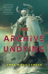 The Archive Undying цена и информация | Fantastinės, mistinės knygos | pigu.lt