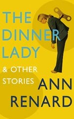 Dinner Lady and Other Stories kaina ir informacija | Fantastinės, mistinės knygos | pigu.lt