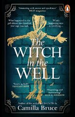 Witch in the Well: A deliciously disturbing Gothic tale of a revenge reaching out across the years цена и информация | Фантастика, фэнтези | pigu.lt