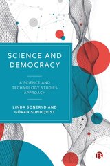 Science and Democracy: A Science and Technology Studies Approach kaina ir informacija | Ekonomikos knygos | pigu.lt