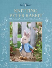 Knitting Peter Rabbit (TM): 12 Toy Knitting Patterns from the Tales of Beatrix Potter kaina ir informacija | Knygos apie sveiką gyvenseną ir mitybą | pigu.lt