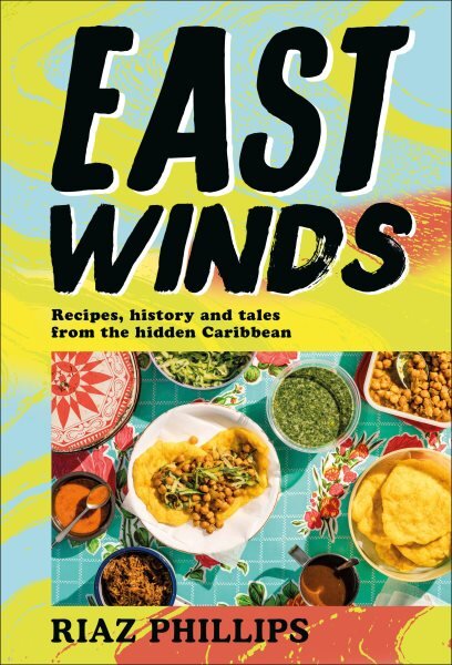 East Winds: Recipes, History and Tales from the Hidden Caribbean цена и информация | Receptų knygos | pigu.lt