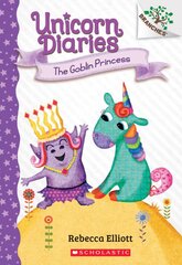 Goblin Princess: A Branches Book (Unicorn Diaries #4): Volume 4 цена и информация | Книги для подростков и молодежи | pigu.lt
