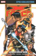 X-force Epic Collection: Armageddon Now kaina ir informacija | Fantastinės, mistinės knygos | pigu.lt