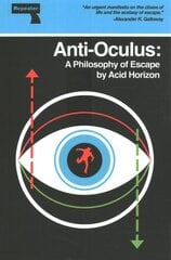 Anti-Oculus: A Philosophy of Escape New edition kaina ir informacija | Socialinių mokslų knygos | pigu.lt