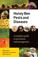 Honey Bee Pests and Diseases: A complete guide to prevention and management kaina ir informacija | Ekonomikos knygos | pigu.lt