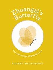 Pocket Philosophy: Zhuangzi's Butterfly kaina ir informacija | Istorinės knygos | pigu.lt