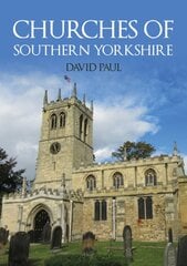 Churches of Southern Yorkshire kaina ir informacija | Knygos apie architektūrą | pigu.lt