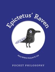 Pocket Philosophy: Epictetus' Raven kaina ir informacija | Istorinės knygos | pigu.lt