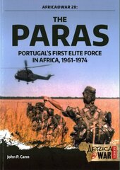 Paras: Portugal'S First Elite Force цена и информация | Книги по социальным наукам | pigu.lt