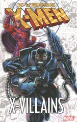 X-men: X-verse - X-villains kaina ir informacija | Fantastinės, mistinės knygos | pigu.lt