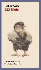 333 Birds: Peter Vos цена и информация | Книги об искусстве | pigu.lt
