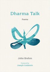 Dharma Talk: Poems цена и информация | Поэзия | pigu.lt