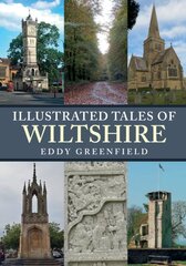 Illustrated Tales of Wiltshire цена и информация | Книги о питании и здоровом образе жизни | pigu.lt