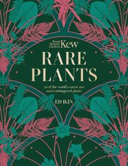 Kew - Rare Plants: The world's unusual and endangered plants kaina ir informacija | Knygos apie sveiką gyvenseną ir mitybą | pigu.lt