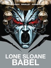 Lone Sloane: Babel kaina ir informacija | Fantastinės, mistinės knygos | pigu.lt