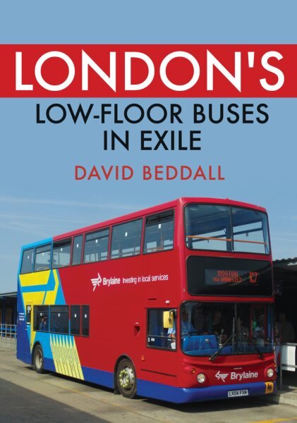 London's Low-floor Buses in Exile kaina ir informacija | Kelionių vadovai, aprašymai | pigu.lt