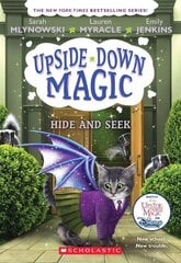 Hide and Seek (Upside-Down Magic #7): Volume 7 цена и информация | Книги для подростков и молодежи | pigu.lt