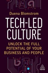 Tech-Led Culture: Unlock the Full Potential of Your Business and People цена и информация | Книги по экономике | pigu.lt