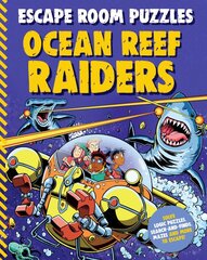 Escape Room Puzzles: Ocean Reef Raiders цена и информация | Книги для самых маленьких | pigu.lt