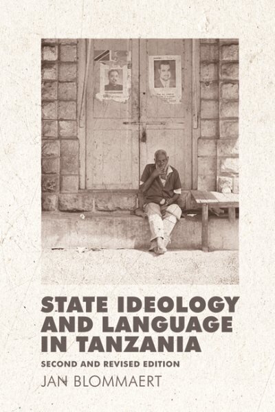 State Ideology and Language in Tanzania: Second and revised edition 2nd Revised edition цена и информация | Užsienio kalbos mokomoji medžiaga | pigu.lt
