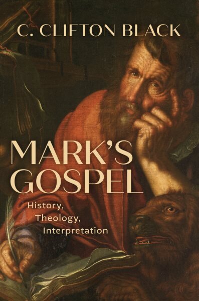 Mark's Gospel: History, Theology, Interpretation цена и информация | Dvasinės knygos | pigu.lt