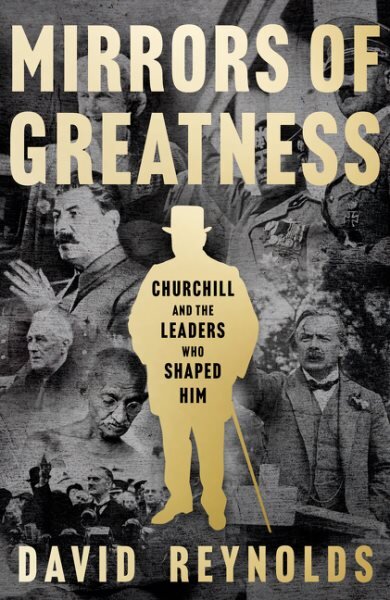 Mirrors of Greatness: Churchill and the Leaders Who Shaped Him цена и информация | Biografijos, autobiografijos, memuarai | pigu.lt