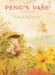 Peng's Vase: A Chinese Folktale kaina ir informacija | Knygos paaugliams ir jaunimui | pigu.lt