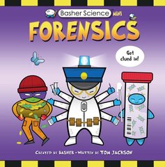 Basher Science Mini: Forensics kaina ir informacija | Knygos paaugliams ir jaunimui | pigu.lt