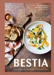 Bestia: Italian Recipes Created in the Heart of L.A. kaina ir informacija | Receptų knygos | pigu.lt