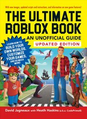 Ultimate Roblox Book: An Unofficial Guide, Updated Edition: Learn How to Build Your Own Worlds, Customize Your Games, and So Much More! kaina ir informacija | Ekonomikos knygos | pigu.lt