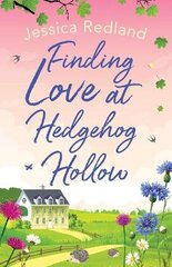 Finding Love at Hedgehog Hollow: An emotional heartwarming read you won't be able to put down kaina ir informacija | Fantastinės, mistinės knygos | pigu.lt