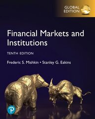 Financial Markets and Institutions, Global Edition, 10th edition kaina ir informacija | Ekonomikos knygos | pigu.lt