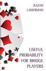 Useful Probability for Bridge Players kaina ir informacija | Knygos apie sveiką gyvenseną ir mitybą | pigu.lt