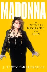 Madonna: An Intimate Biography of an Icon at Sixty цена и информация | Биографии, автобиогафии, мемуары | pigu.lt